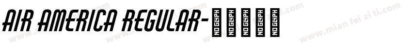 Air America Regular字体转换